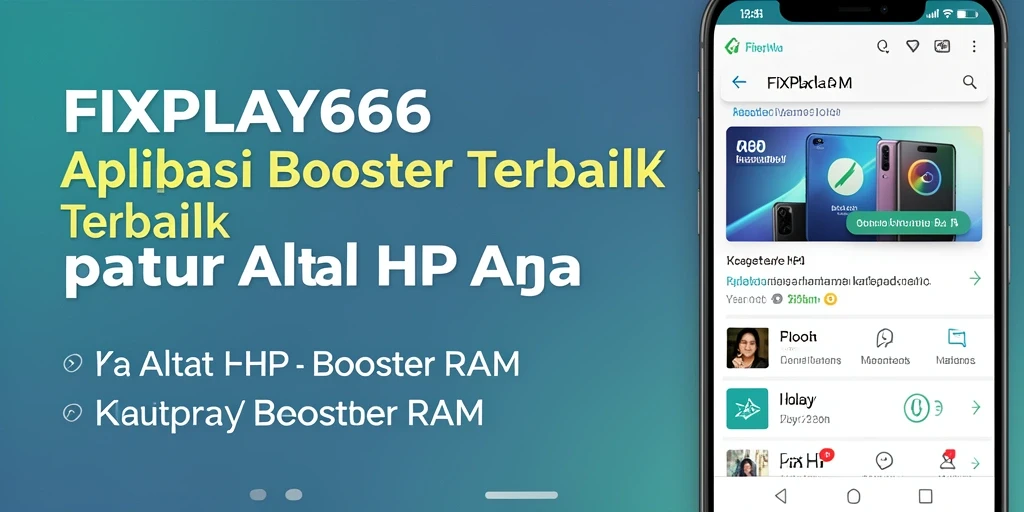 Tampilan antarmuka FIXPLAY666 dengan fitur pembersihan RAM yang mudah digunakan.